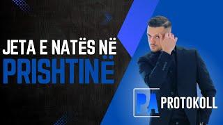 PaProtokoll - Jeta e natës në Prishtinë - 12.11.2024