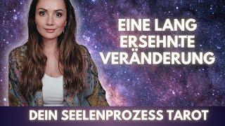 Eine lang ersehnte Veränderung! Dein SEELENPROZESS Tarot (zeitlos)