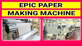 Epic Paper Making Machine