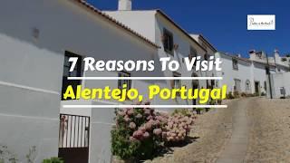 7  Reasons You Must Visit Alentejo, Portugal