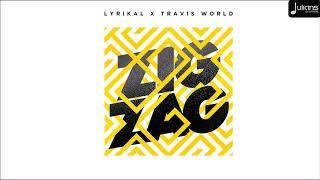 Lyrikal x Travis World - Zig Zag (Brooklyn Decent Roadmix)