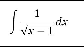 Calculus Help: Integral ∫ 1/√(x-1) dx - Techniques - Basic - Formula