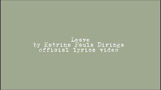 Leave - Katrina Paula Diringa/Official lyrics video/Катрина Паула Диринга