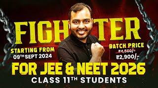 Class 11 Comeback FIGHTER Batch  - IIT & NEET on PW APP @ Rs 2900