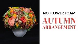 FOAM FREE Autumn Floral Arrangement | FLORA LUX