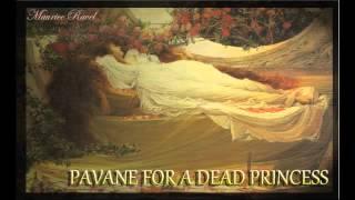 Maurice Ravel—Pavane For a Dead Princess