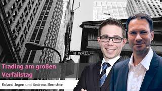 Trading am großen Verfallstag mit Roland Jegen und Andreas Bernstein (aus dem Kanal FIT4FINANZEN)