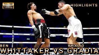 Ben Whittaker VS Khalid Graidia Highlights #boxingnews
