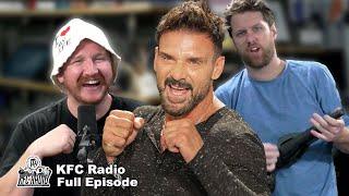 KFC Does a Show With a Soft Headed Human Ft. Frank Grillo - KFC Radio Full Episode