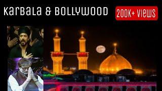 Karbala & Bollywood - Abbas Speaks