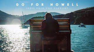 Go For Howell - A Chill Indie Pop/Folk Playlist 