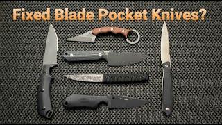 Pocket Fixed Blades - Short and Sweet!