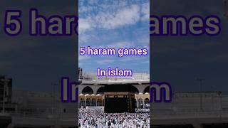 5 haram games in ️ // #islam #islamicshorts #allah #viral #quran #share #subscribe ..