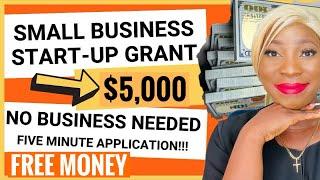 $5,000 Small Business Start-Up Grant: No Business Required, Quick and Simple Application!