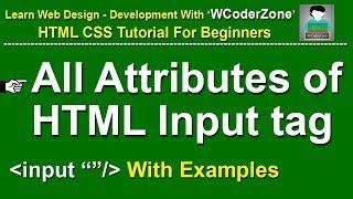 HTML Input tag attributes with examples - HTML 5 Tutorial