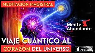 INGRESA AL CAMPO CUÁNTICO CON LA MEDITACIÓN MAGISTRAL Y MODIFICA TU CEREBRO HOY | Mente Abundante