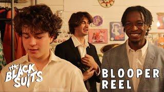 THE BLACK SUITS - Blooper Reel