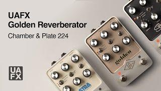 UAFX Golden Reverberator - Chamber & Plate 224 Tutorial