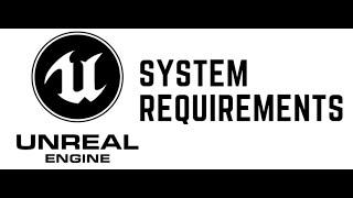 نیاز های سیستم برای آنریل انیجن   |    Unreal Engine System Requirements