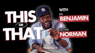 This or That | Michael Norman and Rai Benjamin