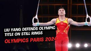 Liu Yang Shines: Retains Olympic Gold on Still Rings #olympics  #paris2024