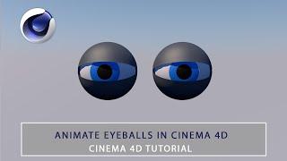 How to animate eyeball movement in Cinema 4D