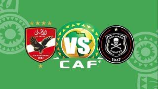 Orlando pirates 2-1 Al Ahly Full Match(History Made)