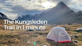 Kungsleden Trail Sweden: Hiking the Kings Trail from Abisko to Nikkaluokta in 1 minute