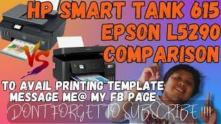 HP SMART TANK 615 VS EPSON L5290 | FOR PRINTING BUSINESS ANO MAS GOODS ?