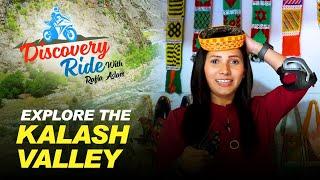 Discover the mysterious and unexplored parts of Kalash Valley with Rafia Aslam | Discovery Ride