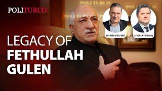 Legacy of Fethullah Gulen