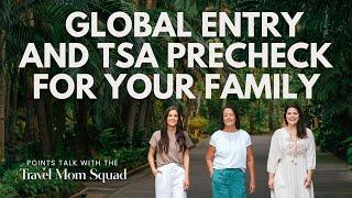 How to Get Free Global Entry and TSA PreCheck for Your Family