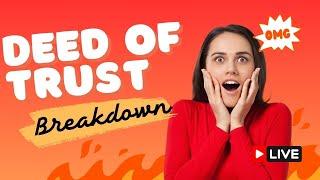 Breaking Down a Deed of Trust: WTF Does It Mean!