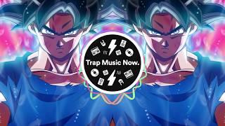 DRAGON BALL SUPER Ultra Instinct (OFFICIAL TRAP REMIX)