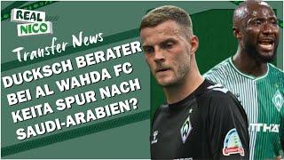 Ducksch Berater bei Al Wahda ?! / Keita Spur nach Saudi-Arabien oder Katar?