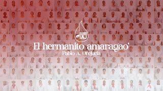 El hermanito amargao' (Pablo Orejuela) - Coro Nacional IAJ