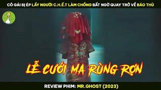 [Review Phim] Cô Gái Bị Ép Lấy Người C.h.ế.t Làm Chồng Bất Ngờ Quay Trở Về Báo Thù