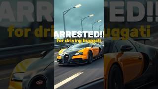 Arrested for Driving 250 MPH in a Bugatti! #viralshortsforyou,#buggati,#viral,#shorts,