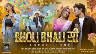 BHOLI BHALI SI || NAGPURI SONG || AVINASH_RHYTHM || SAHU SANJANA || #KISHANINDRJEET/ DESI DANCE LIFE