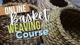 Twining with Soft Natural Materials | Online Basket Weaving Classes  |  Basketry for Beginners