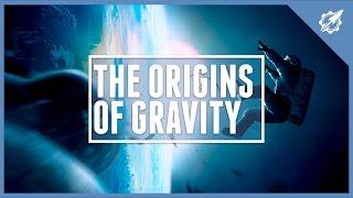 The Origins Of Gravity | Astronomic