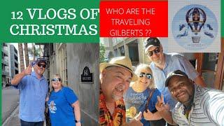 I Found the Traveling GIlberts-12 Vlogs of Christmas