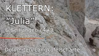 Klettern: Langkofelscharte "Julia" - 6 Seillängen 4+ - Dolomiten