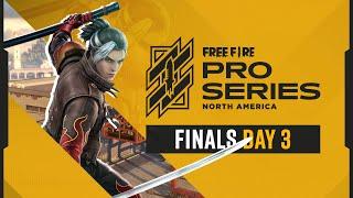 FFPS Grand Finals  [Day 3 of 3] | Free Fire Pro Series for North America | #FFNA #FFPS