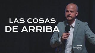 Pastor German A. Ponce | Las cosas de arriba | martes 5 de noviembre 2024