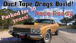 Abandoned Plymouth Satellite! Turned Race Car! Part 2! Duct tape Drags 2024