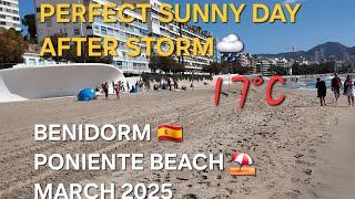 SUNNY DAY AFTER STORM  | BENIDORM  PONIENTE BEACH - MARCH 2025 | 4K-HDR Winter Walking Tour #uk