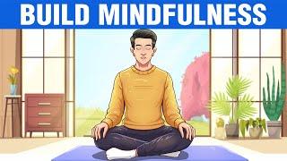 12 Keys to Cultivating Mindfulness