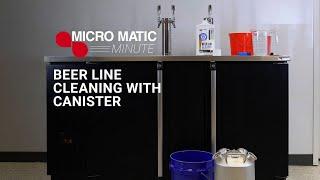 Beer Line Cleaning using a Canister