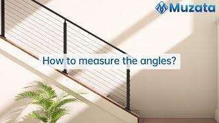 How to measure the angles - Muzata installation tutorial